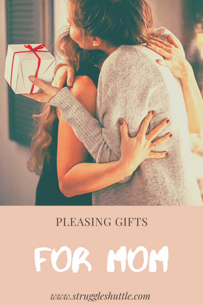mom pleasing gifts