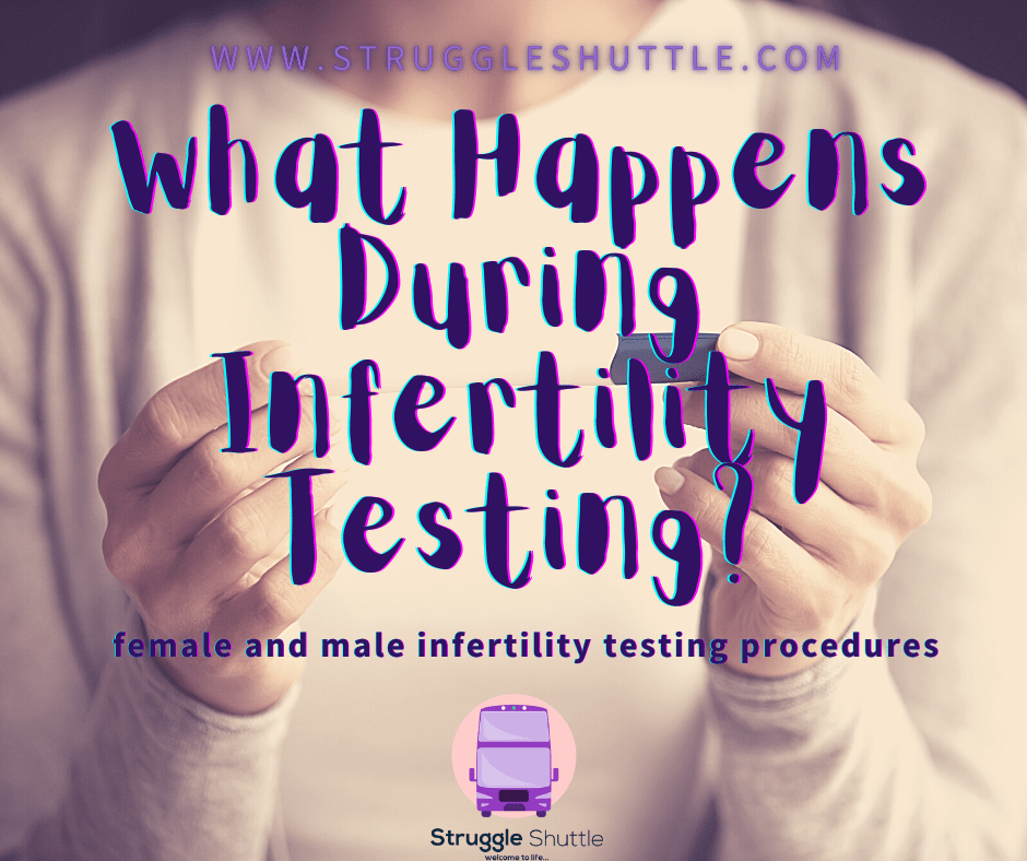 what happens during infertility testing