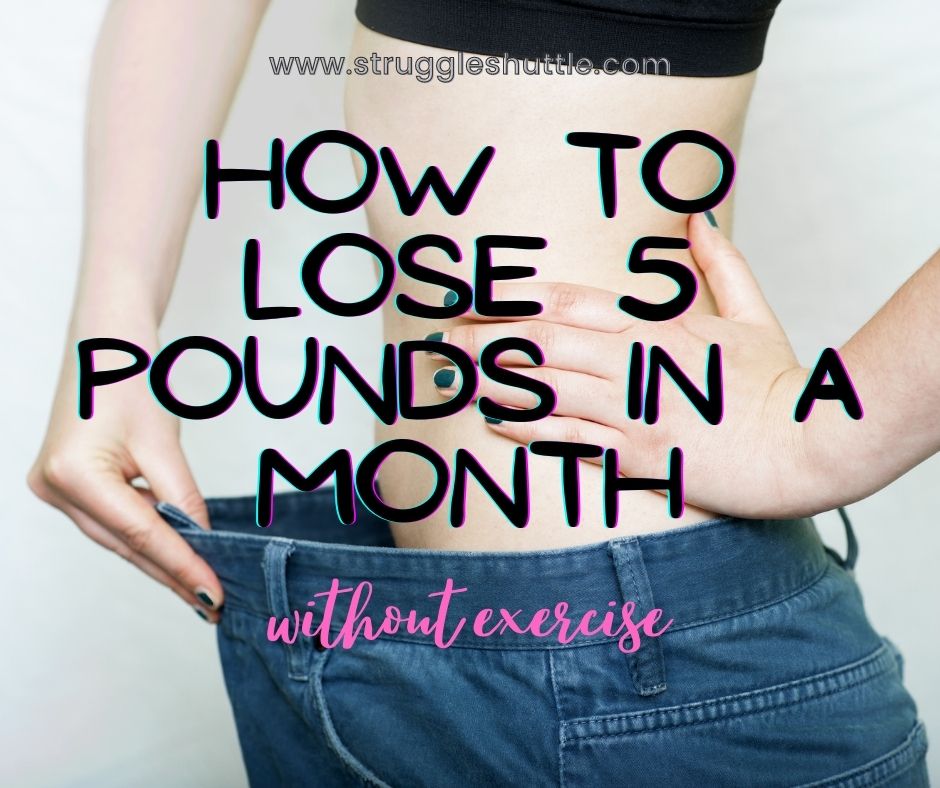 how to lose 5 pounds in a month