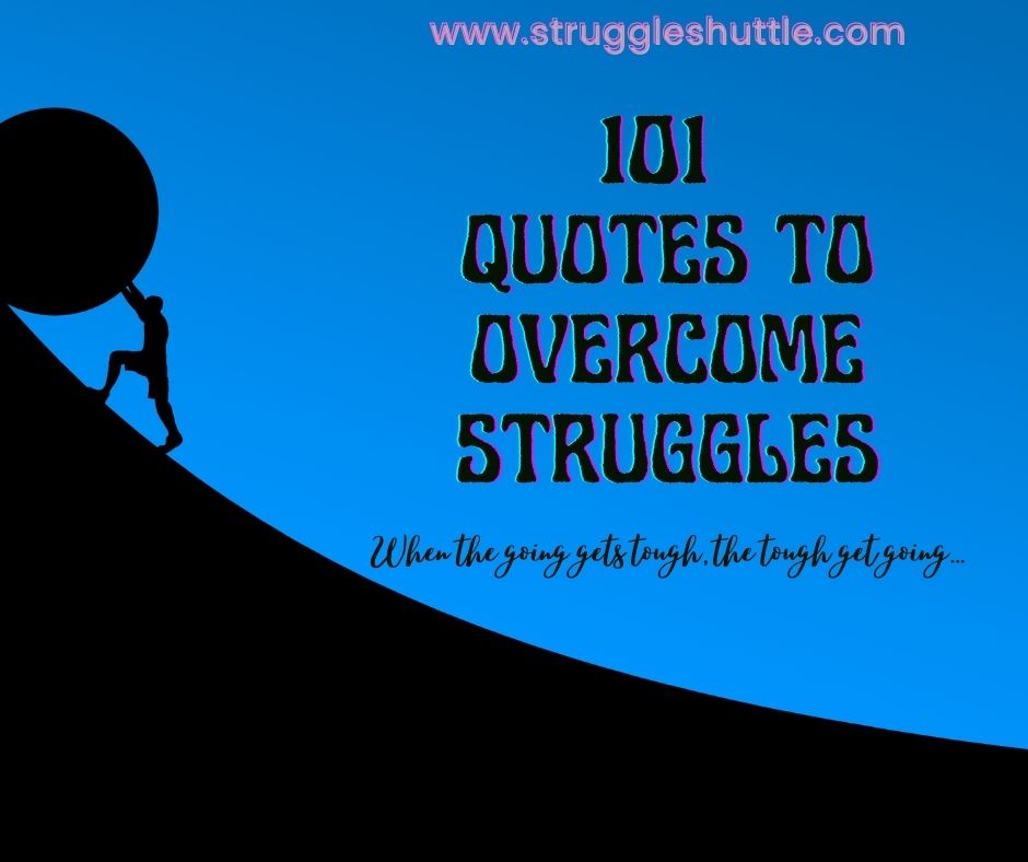 overcome struggles quotes