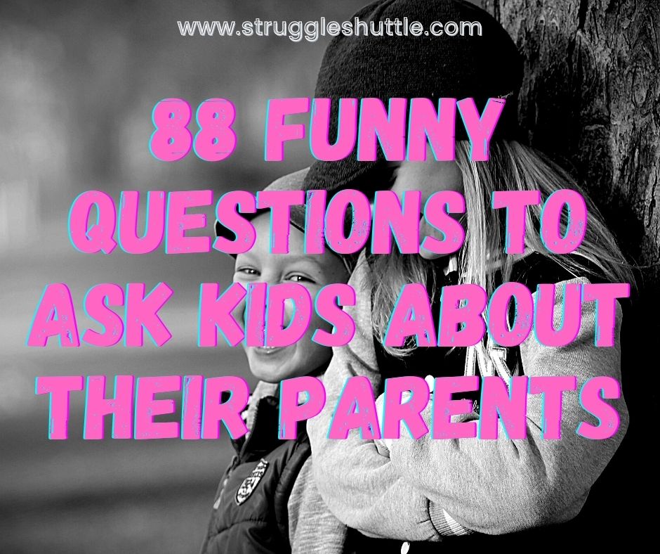 funny questions to ask kids about their parents