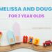 best Melissa and Doug toys for 2 year old