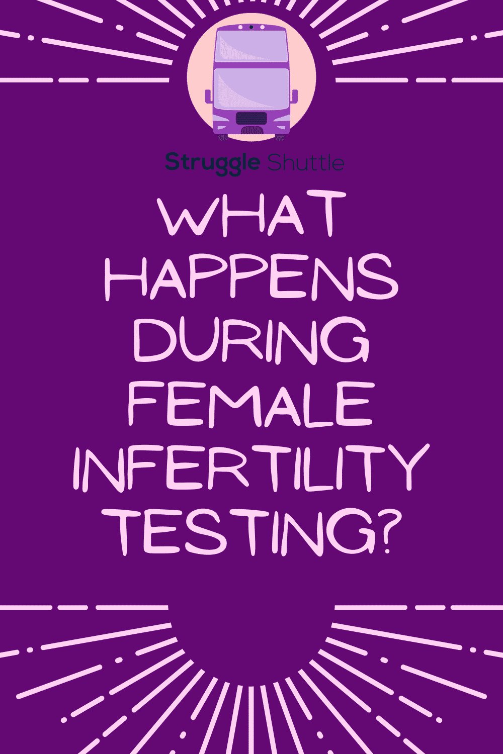 what happens during female infertility testing